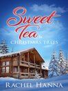 Cover image for Sweet Tea & Christmas Trees